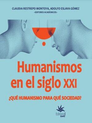 cover image of Humanismos  en el siglo XXI ¿Qué humanismo  para qué sociedad?